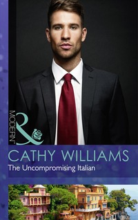 Book Cover for The Uncompromising Italian by Cathy Williams