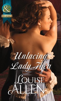 Book Cover for Unlacing Lady Thea by Louise Allen