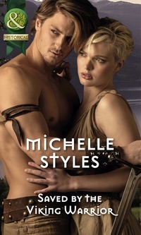 Book Cover for Saved by the Viking Warrior by Michelle Styles