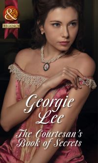 Book Cover for The Courtesan's Book of Secrets by Georgie Lee