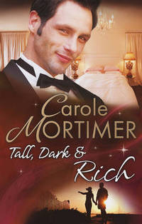 Book Cover for Tall, Dark & Rich by Carole Mortimer, Carole Mortimer