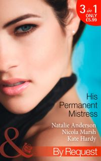 Book Cover for His Permanent Mistress by Natalie Anderson, Nicola Marsh, Kate Hardy