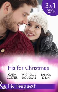 Book Cover for His for Christmas by Cara Colter, Michelle Douglas, Janice Lynn