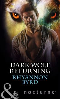 Book Cover for Dark Wolf Returning by Rhyannon Byrd
