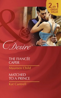 Book Cover for The Fiancée Caper by Maureen Child, Kat Cantrell