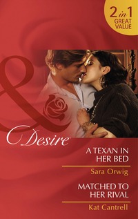 Book Cover for A Texan in Her Bed by Sara Orwig, Kat Cantrell