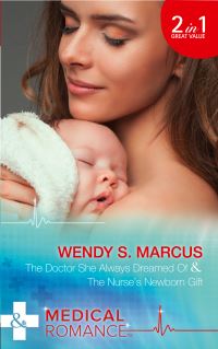 Book Cover for The Doctor She Always Dreamed Of by Wendy S Marcus, Wendy S Marcus