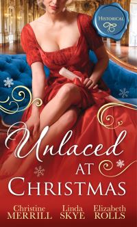 Book Cover for Unlaced at Christmas by Christine Merrill, Linda Skye, Elizabeth Rolls