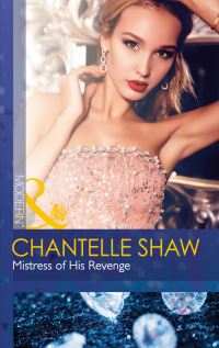 Book Cover for Mistress of His Revenge by Chantelle Shaw