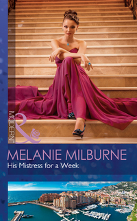 Book Cover for His Mistress for a Week by Melanie Milburne
