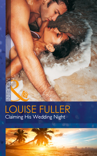 Book Cover for Claiming His Wedding Night by Louise Fuller