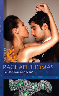 Book Cover for To Blackmail a Di Sione by Rachael Thomas