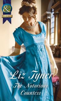 Book Cover for The Notorious Countess by Liz Tyner