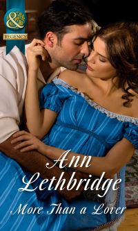 Book Cover for More Than a Lover by Ann Lethbridge