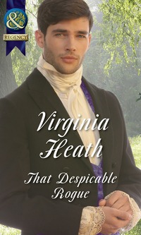 Book Cover for That Despicable Rogue by Virginia Heath