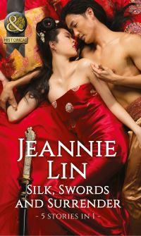 Book Cover for Silk, Swords and Surrender by Jeannie Lin, Jeannie Lin