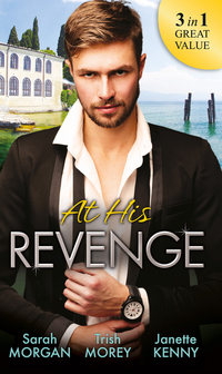 Book Cover for At His Revenge by Sarah Morgan, Trish Morey, Janette Kenny