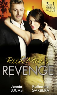 Book Cover for Rich Man's Revenge by Jennie Lucas, Katherine Garbera