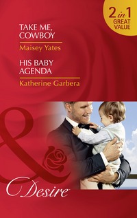 Book Cover for Take Me Cowboy by Maisey Yates, Katherine Garbera