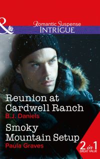 Book Cover for Reunion at Cardwell Ranch by B J Daniels, Paula Graves