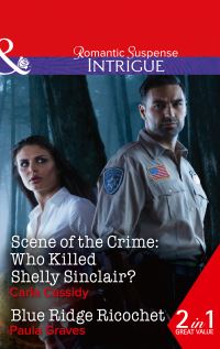 Book Cover for Scene of the Crime. Who Killed Shelly Sinclair? by Carla Cassidy, Paula Graves