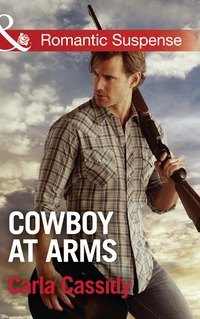 Book Cover for Cowboy at Arms by Carla Cassidy