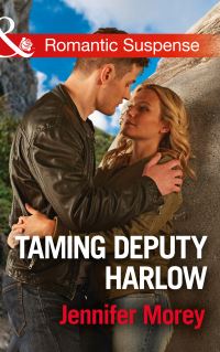 Book Cover for Taming Deputy Harlow by Jennifer Morey