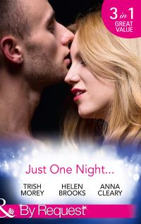 Book Cover for Just One Night by Trish Morey, Helen Brooks, Anna Cleary