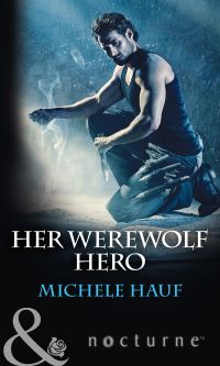 Book Cover for Her Werewolf Hero by Michele Hauf