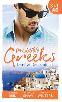 Book Cover for Dark & Determined by Michelle Reid, Chantelle Shaw, Rebecca Winters