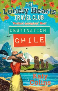 Book Cover for Destination Chile by Katy Colins