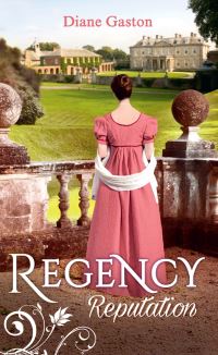 Book Cover for Regency Reputation by Diane Gaston, Diane Gaston