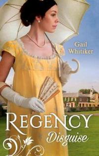 Book Cover for Regency Disguise by Gail Whitiker, Gail Whitiker