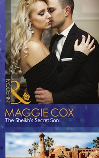 Book Cover for The Sheikh's Secret Son by Maggie Cox