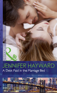 Book Cover for A Debt Paid in the Marriage Bed by Jennifer Hayward
