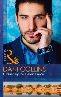 Book Cover for Pursued by the Desert Prince by Dani Collins