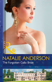 Book Cover for The Forgotten Gallo Bride by Natalie Anderson