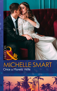 Book Cover for Once a Moretti Wife by Michelle Smart