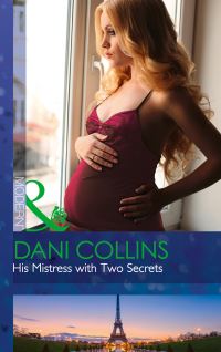 Book Cover for His Mistress With Two Secrets by Dani Collins