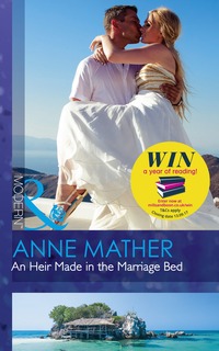 Book Cover for An Heir Made in the Marriage Bed by Anne Mather
