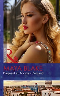 Book Cover for Pregnant at Acosta's Demand by Maya Blake