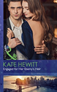 Book Cover for Engaged for Her Enemy's Heir by Kate Hewitt