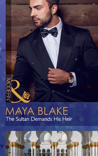 Book Cover for The Sultan Demands His Heir by Maya Blake