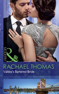 Book Cover for Valdez's Bartered Bride by Rachael Thomas