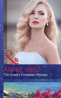 Book Cover for The Greek's Forbidden Princess by Annie West