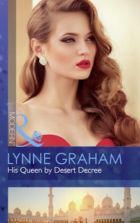 Book Cover for His Queen by Desert Decree by Lynne Graham