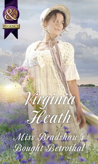 Book Cover for Miss Bradshaw's Bought Betrothal by Virginia Heath