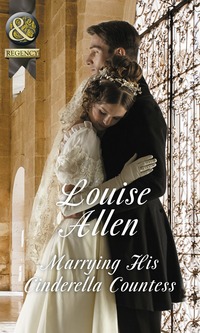 Book Cover for Marrying His Cinderella Countess by Louise Allen