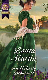 Book Cover for An Unlikely Debutante by Laura Martin