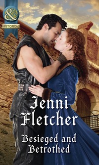Book Cover for Besieged and Betrothed by Jenni Fletcher